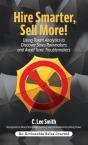Hire Smarter, Sell More!: Using Talent A - Preview