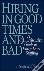 Hiring In Good Times And Bad
