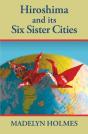 Hiroshima And Its Six Sister Cities - Preview