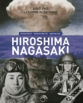 Hiroshima Nagasaki ; Août 1945, La Guerre Du Pacifique