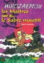 Hirozaemon : Les Maîtres Et Le Sabre Maudit - Preview