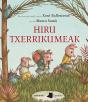 Hiru Txerrikumeak - Preview