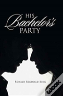 His Bachelor'S Party