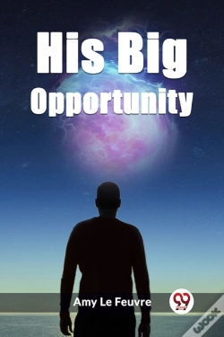 Capa do artigo His Big Opportunity (Edition2023)