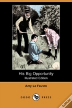 Capa do artigo His Big Opportunity (Illustrated Edition) (Dodo Press)