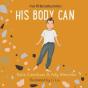 His Body Can - Preview