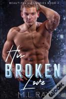 His Broken Love