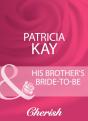 His Brother'S Bride-To-Be - Preview