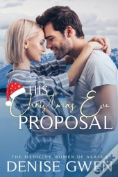 His Christmas Eve Proposal