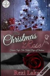 His Christmas Rose