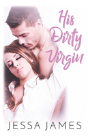 His Dirty Virgin - Preview