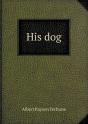 His Dog - Preview