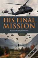 His Final Mission