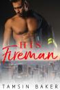 His Fireman - Preview