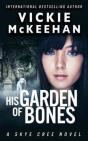 His Garden Of Bones - Preview