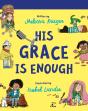 His Grace Is Enough Board Book - Preview