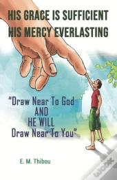His Grace Is Sufficient, His Mercy Everlasting
