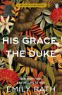 His Grace, The Duke - Preview