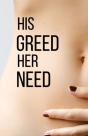 His Greed Her Need - Preview
