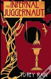 His Infernal Juggernaut
