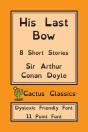 His Last Bow (Cactus Classics Dyslexic Friendly Font) - Preview