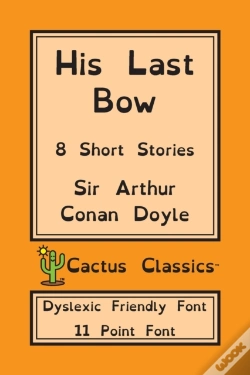 Capa do artigo His Last Bow (Cactus Classics Dyslexic Friendly Font)