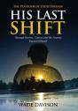 His Last Shift - Preview