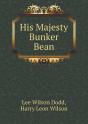 His Majesty Bunker Bean - Preview