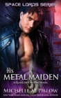 His Metal Maiden - Preview