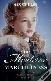 Capa do artigo His Mistletoe Marchioness