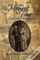 His Moment In Time