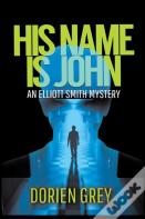His Name Is John