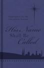 His Name Shall Be Called - Preview