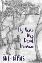 His Name Was David Freeman - Preview