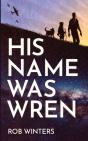 His Name Was Wren - Preview