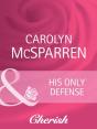 His Only Defense - Preview