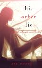 His Other Lie  A Stella Fall Psychologic - Preview