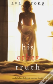 His Other Truth (A Stella Fall Psychological Suspense Thriller-Book 6)