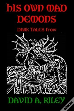 Capa do artigo His Own Mad Demons: Dark Tales From David A. Riley