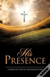 His Presence