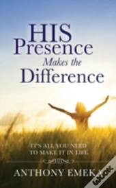 His Presence Makes The Difference