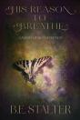 His Reason To Breathe: Caught Up In A De - Preview