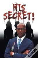 His Secret!