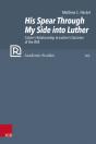His Spear Through My Side Into Luther - Preview