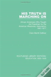 His Truth Is Marching On