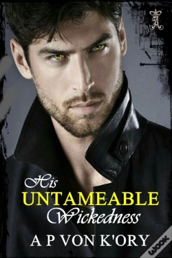 Capa do artigo His Untameable Wickedness