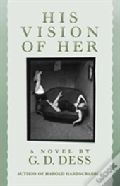 His Vision Of Her