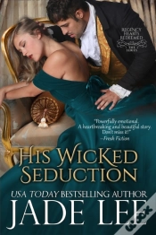 Capa do artigo His Wicked Seduction (Regency Hearts Redeemed Series, Book 2)