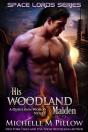 His Woodland Maiden - Preview