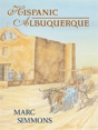 Hispanic Albuquerque 1706-1846 - Preview
